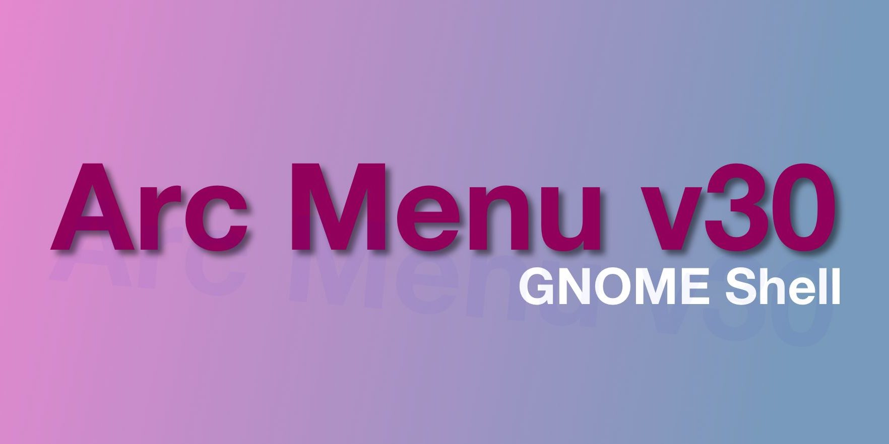 Расширение Arc Menu v30 добавляет новые параметры, повышая производительность